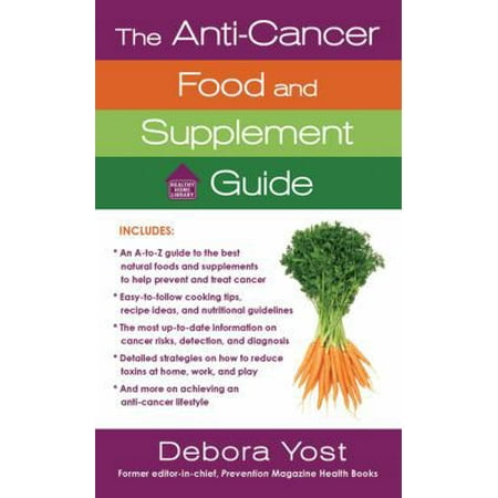 The Anti-Cancer Food and Supplement Guide [Mass Market Paperback - Used]