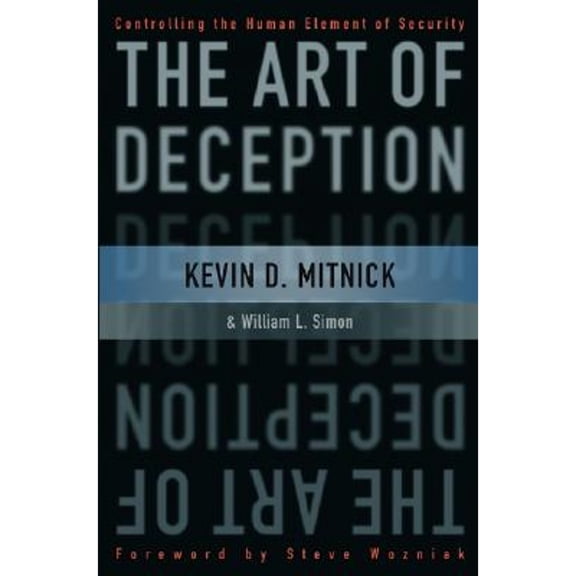 Pre-Owned The Art of Deception: Controlling the Human Element of Security, (Paperback)