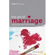 FAMILYLIFE PUBLISHING Pre-Owned The Art of Marriage : Getting to the Heart of God's Design (Hardcover) 9781602005129