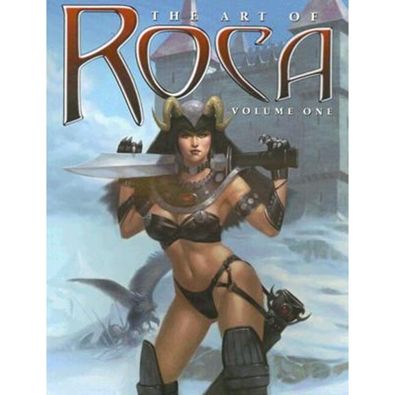 Pre-Owned The Art of Roca Volume One (Paperback 9780865620537) by RoCa