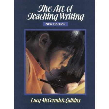 Pre-Owned The Art of Teaching Writing (Hardcover) 0435088173 9780435088170