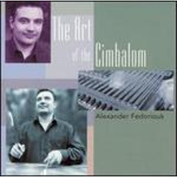 Pre-Owned The Art of the Cimbalom (CD 0780702431424) by Alexander Fedoriouk