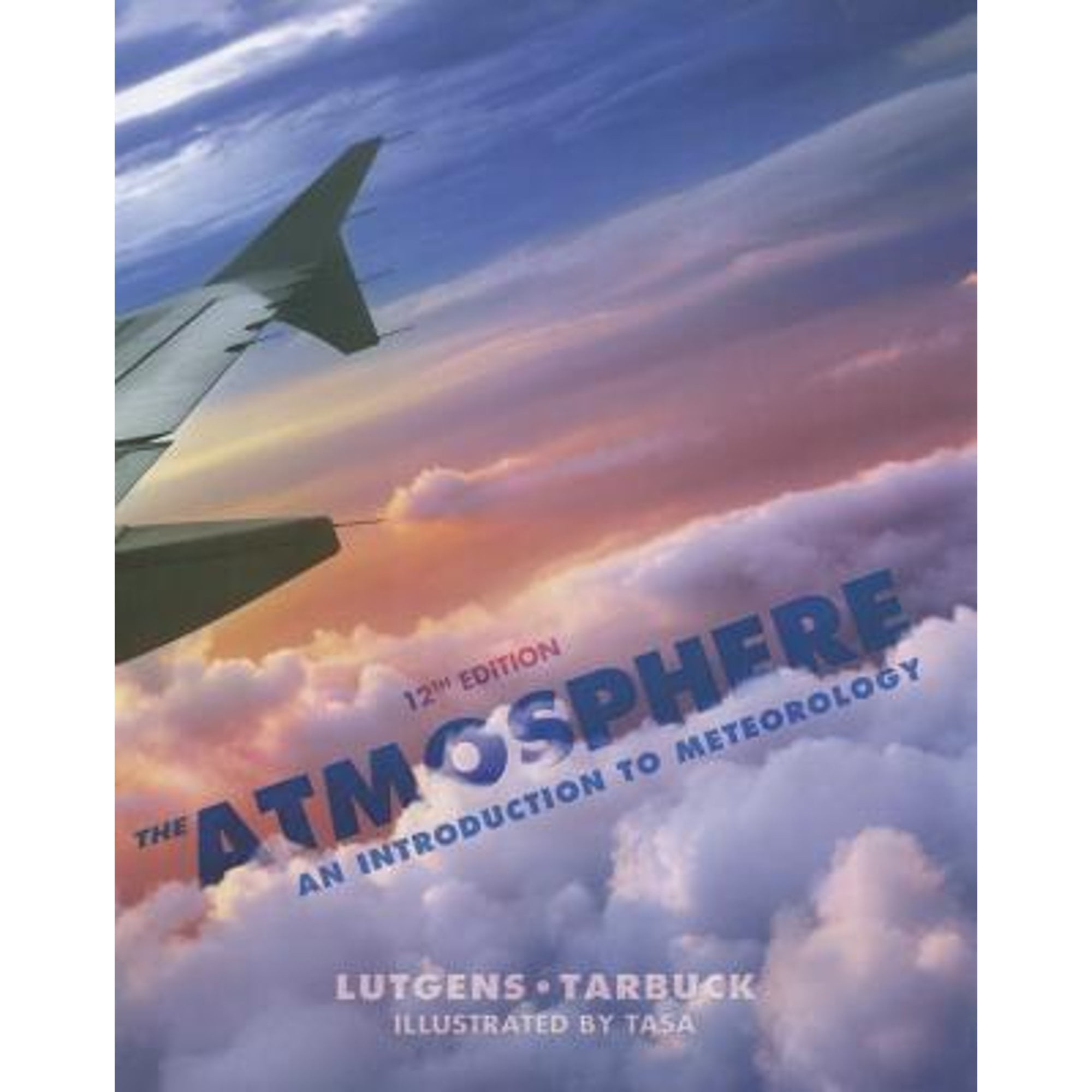 Pre-Owned The Atmosphere : An Introduction to Meteorology (Hardcover) 9780321756312