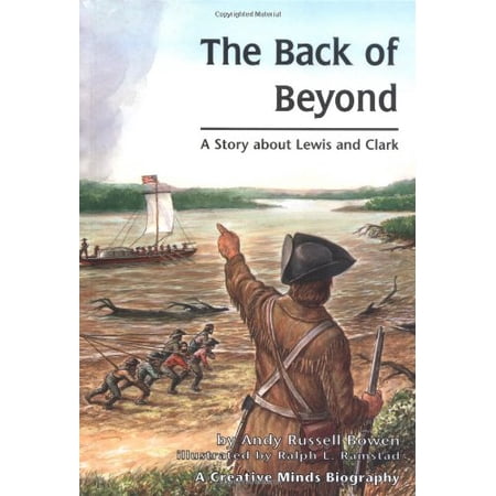 Pre-Owned The Back of Beyond: A Story About Lewis and Clark (Creative Minds Biography) Paperback