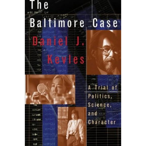Pre-Owned The Baltimore Case: A Trial of Politics, Science, and Character Paperback