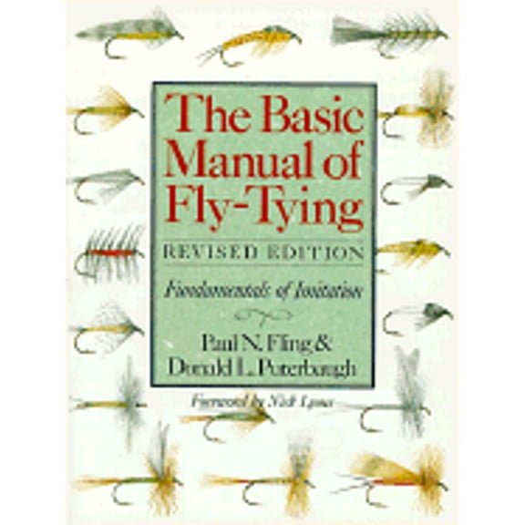 Pre-Owned The Basic Manual Of Fly-Tying: Fundamentals Of Imitation (Paperback) 0806986549 9780806986548