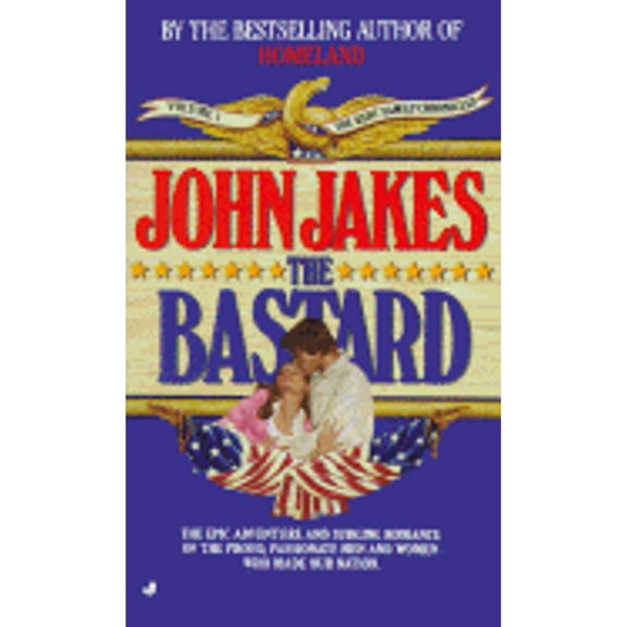 Pre-Owned The Bastard (Paperback 9780515099270) by John Jakes