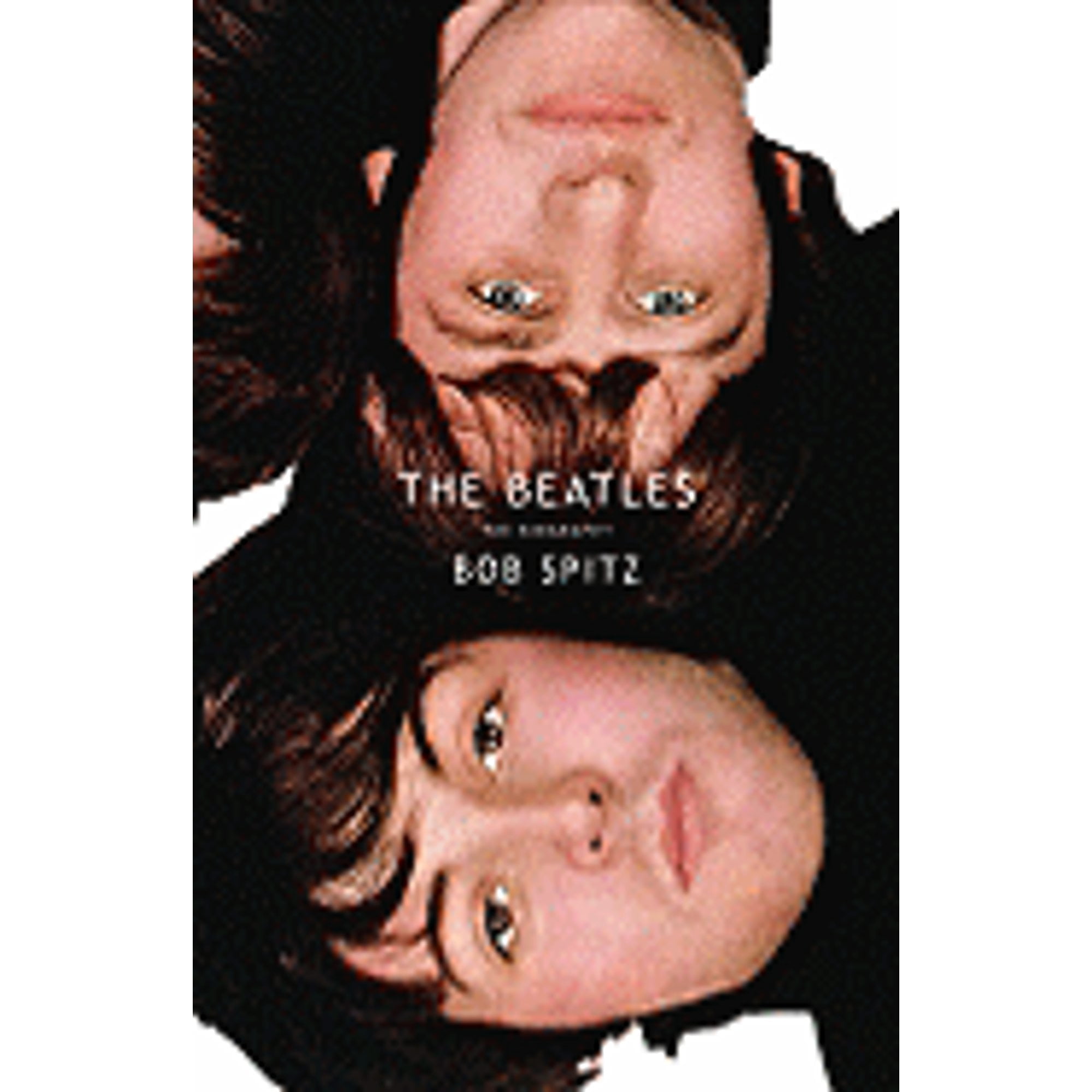 Pre-Owned The Beatles: The Biography (Hardcover 9780316803526) by Bob Spitz