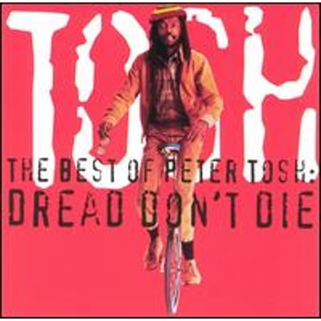Pre-Owned The Best of Peter Tosh: Dread Don't Die (CD 0724385449123) by Peter Tosh