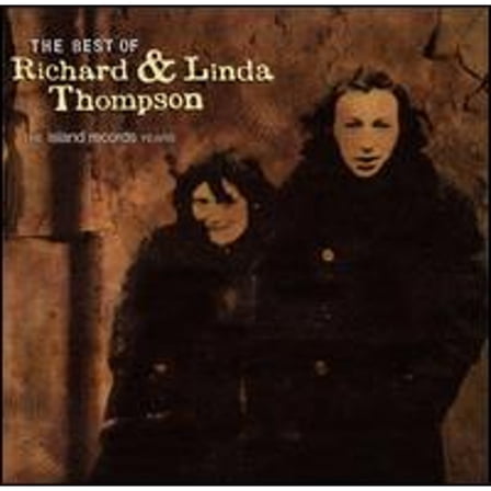 Pre-Owned The Best of Richard & Linda Thompson: The Island Records Years (CD 0731454245623) by Richard Thompson