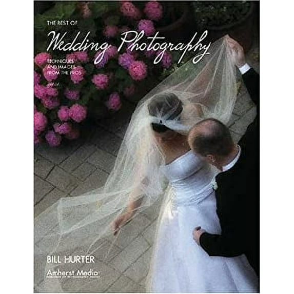 Pre-Owned The Best of Wedding Photography: Techniques and Images from the Pros (Paperback) 1584281545 9781584281542