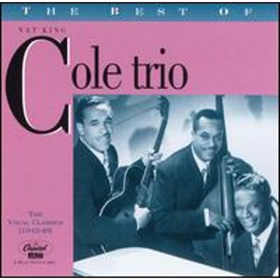 Pre-Owned The Best of the Nat King Cole Trio: The Vocal Classics, Vol. 1 (1942-1946) (CD 0724383357123) by Nat King Cole Trio