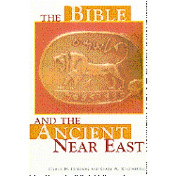 The Bible and the Ancient Near East (Hardcover) by Cyrus H Gordon, Gary A Rendsburg