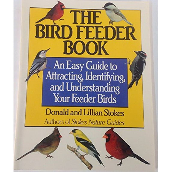 Pre-Owned The Bird Feeder Book (Hardcover) 073940802X 9780739408025