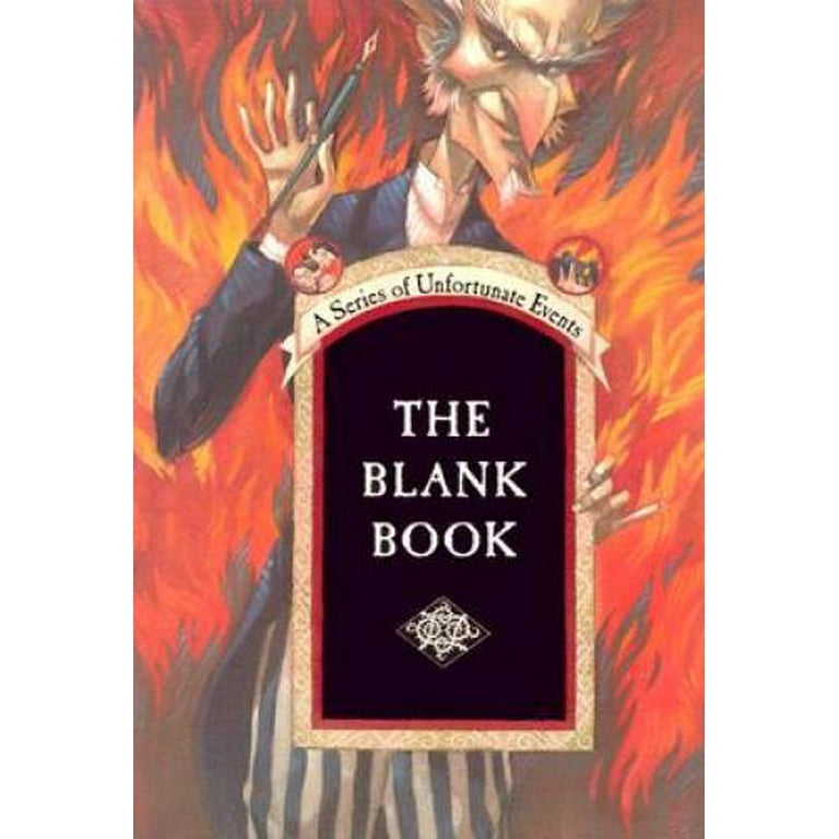 A series of Unfortunate Events: The Blank Book (A Series of
