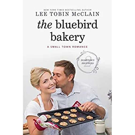 Pre-Owned The Bluebird Bakery : A Small Town Romance (Library Binding) 9798885785310