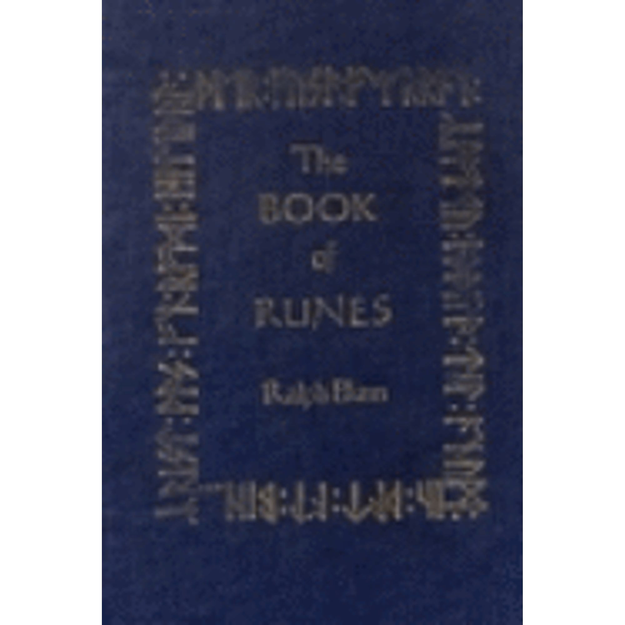 The Book of Runes: A Handbook for the Use of an Ancient Oracle - The Viking  Runes