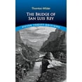 thumbnail image 1 of Pre-Owned The Bridge of San Luis Rey (Paperback) 0486850358 9780486850351, 1 of 1