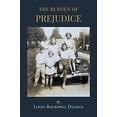 thumbnail image 1 of Pre-Owned The Burden of Prejudice (Paperback) 1662420706 9781662420702, 1 of 1