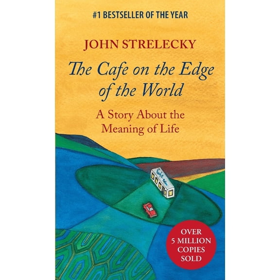 The Cafe on the Edge of the World: A Story About the Meaning of Life, (Paperback)