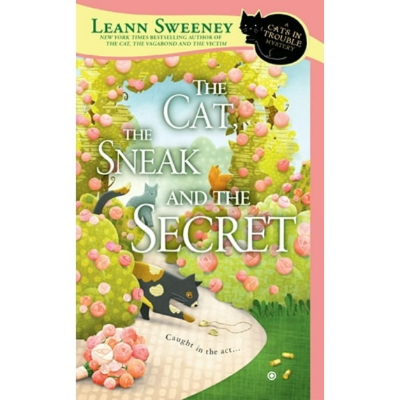 Pre-Owned The Cat, the Sneak and the Secret (Paperback 9780451415431) by Leann Sweeney