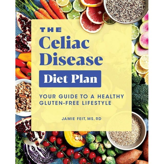 Pre-Owned The Celiac Disease Diet Plan: Your Guide to a Healthy Gluten