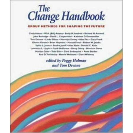 The Change Handbook: Group Methods for Shaping the Future, Used [Paperback]