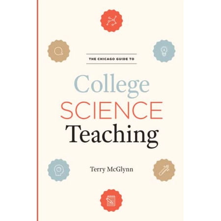 Pre-Owned The Chicago Guide to College Science Teaching (Paperback) by Terry McGlynn