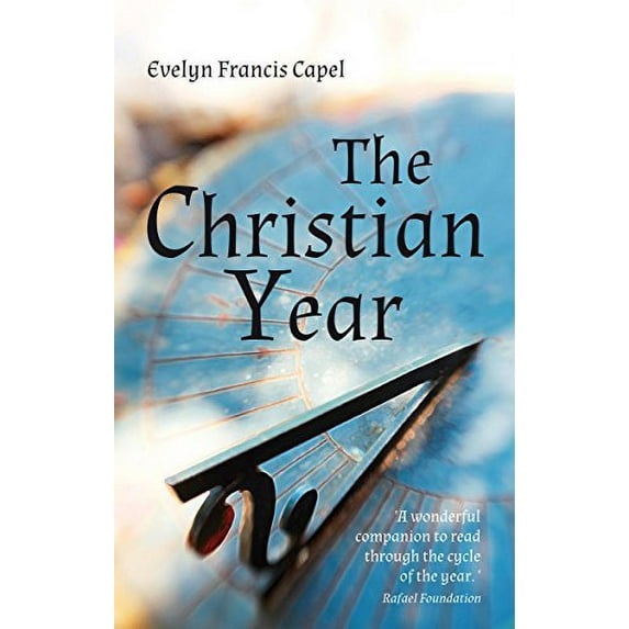 Pre-Owned The Christian Year (Paperback) by Evelyn Francis Capel