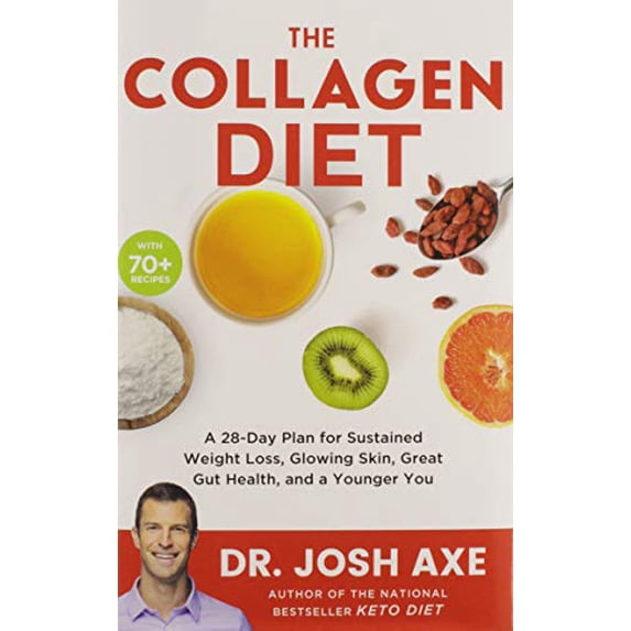 Pre-Owned The Collagen Diet: A 28-Day Plan for Sustained Weight Loss, Glowing Skin, Great Gut Health, and a Younger You Hardcover