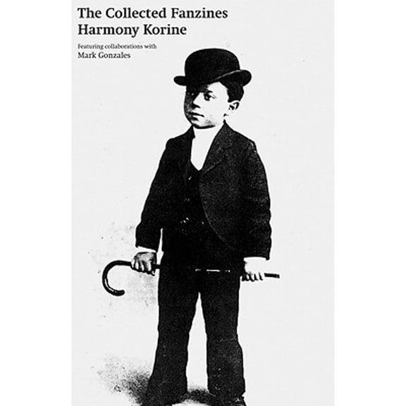 Pre-Owned The Collected Fanzines (Paperback) by Harmony Korine, Mark Gonzales