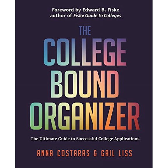 Pre-Owned The College Bound Organizer: The Ultimate Guide to Successful College Applications (College Applications, College Admissions, and College Planning Book) Paperback