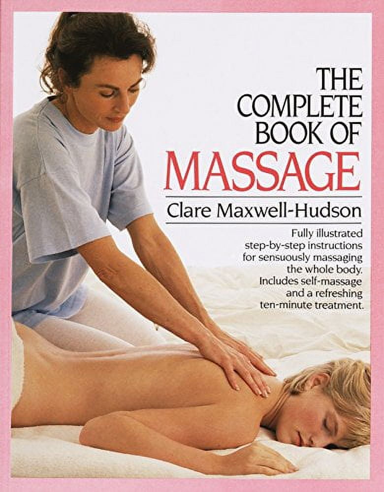 https://i5.walmartimages.com/seo/Pre-Owned-The-Complete-Book-of-Massage-Paperback-0394759753-9780394759753-Clare-Maxwell-Hudson_161da9fd-a84d-4525-99ad-1002ce86a3b3.4cec60810f266cd96abf446603562f4f.jpeg