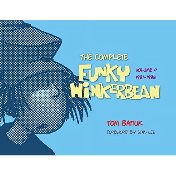 Pre-Owned The Complete Funky Winkerbean: 1981-1983 Volume 4: Volume 4, 1981 - 1983 Hardcover