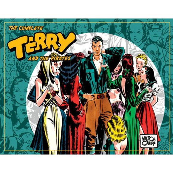 Pre-Owned The Complete Terry and the Pirates, Vol. 3: 1939-1940 (Hardcover) by Milton Caniff