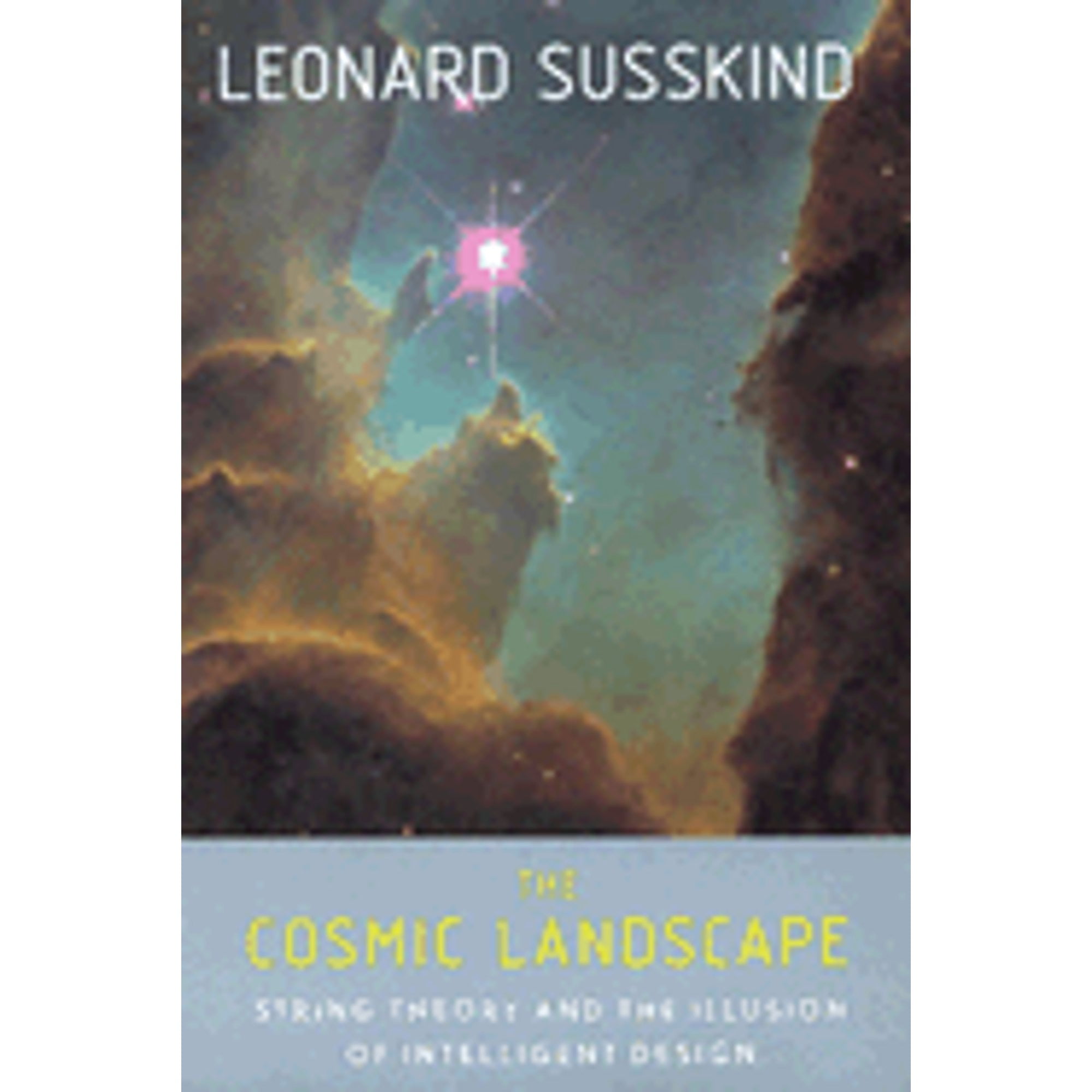 Pre-Owned The Cosmic Landscape: String Theory and the Illusion of