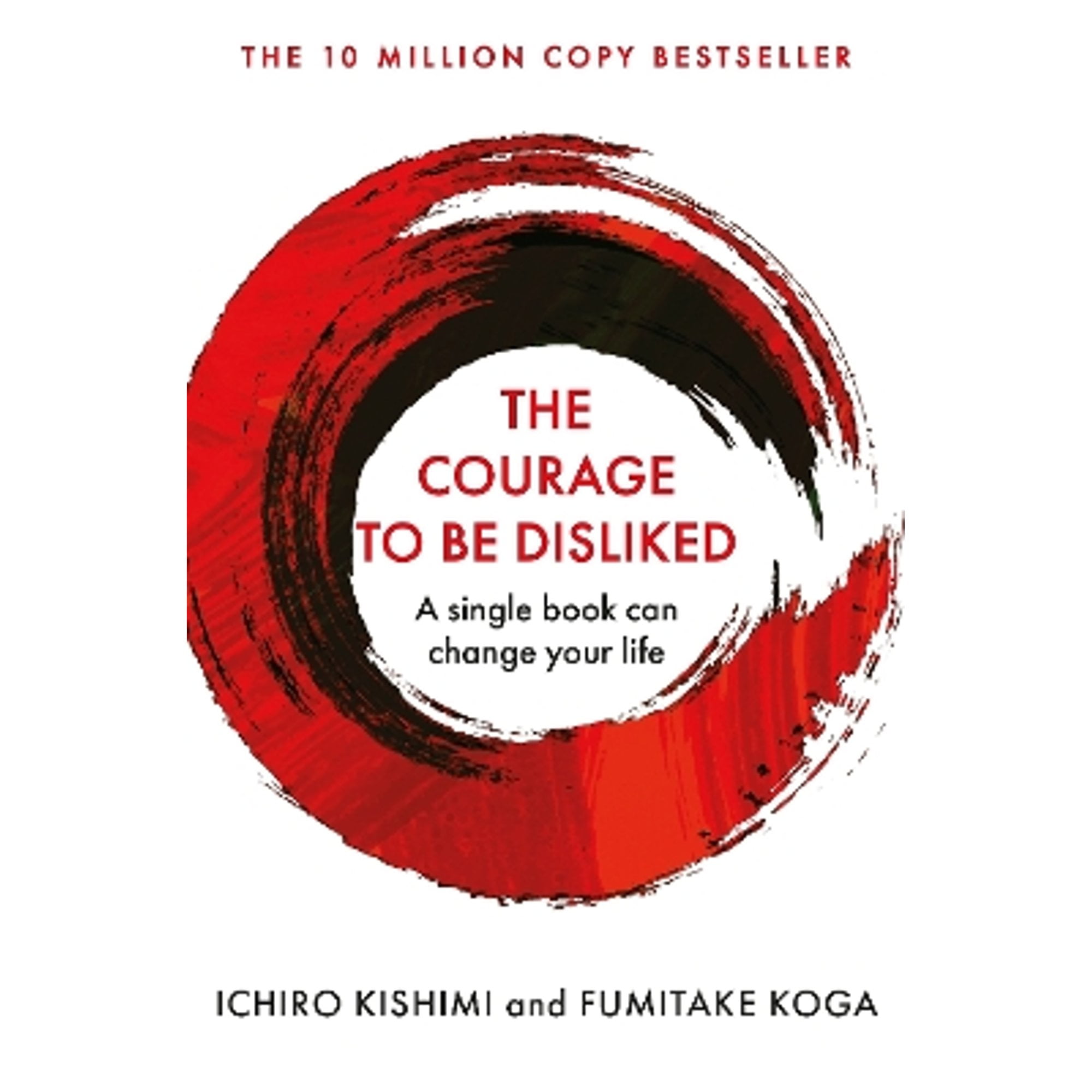 Pre-Owned The Courage To Be Disliked: A single book can change your ...