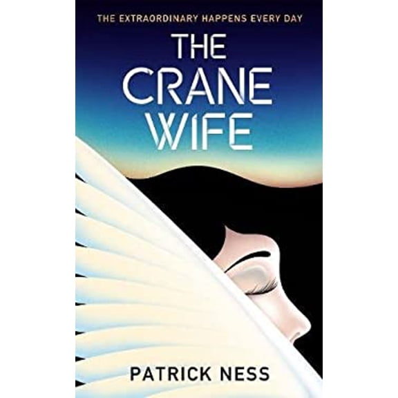 Pre-Owned The Crane Wife. Patrick Ness (Hardcover) 0857868713 9780857868718