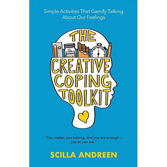 Pre-Owned The Creative Coping Toolkit: Simple Activities That Gamify Talking About Our Feelings Paperback