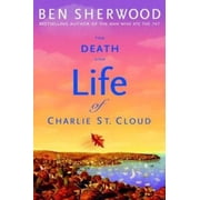 The Death and Life of Charlie St. Cloud by Ben Sherwood Hardcover, Literature & Fiction, English