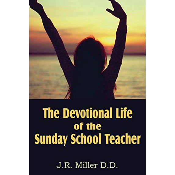 Pre-Owned The Devotional Life of the Sunday School Teacher Paperback