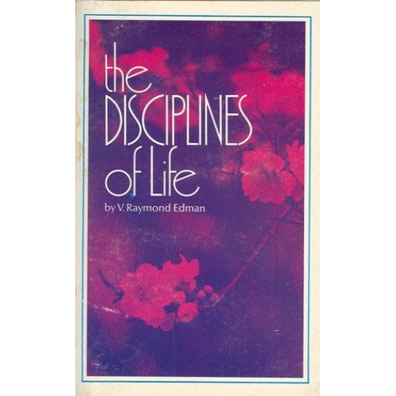 Pre-Owned The Disciplines of Life (Paperback) 0882072617 9780882072616