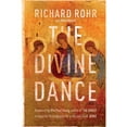 thumbnail image 1 of Pre-Owned The Divine Dance: The Trinity And Your Transformation (Paperback 9780281078158) by Richard Rohr, 1 of 1
