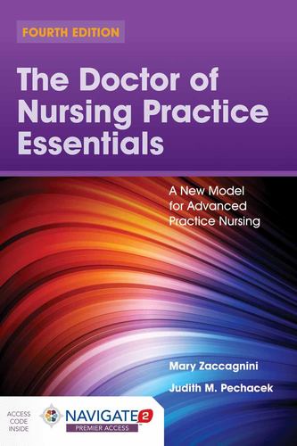 The Doctor of Nursing Practice Essentials: A New Model for Advanced Practice Nursing (Paperback)