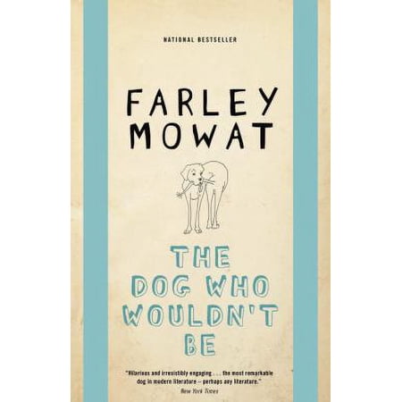 Pre-Owned The Dog Who Wouldn't Be (Paperback) 0771064640 9780771064647