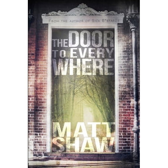 Pre-Owned The Door to Everywhere: A supernatural horror (Paperback) 1678021784 9781678021788
