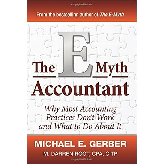 Pre-Owned The E-Myth Accountant: Why Most Accounting Practices Don't Work and What to Do about It (Hardcover) 0470503661 9780470503669