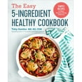 thumbnail image 1 of Pre-Owned The Easy 5-Ingredient Healthy Cookbook: Simple Recipes to Make Healthy Eating Delicious (Paperback) 1641520043 9781641520041, 1 of 1
