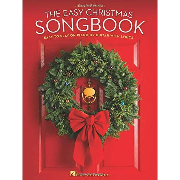 Pre-Owned The Easy Christmas Songbook: Easy to Play on Piano or Guitar with Lyrics (Paperback) 1480350885 9781480350885