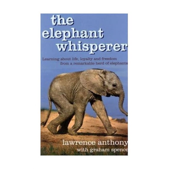 Pre-Owned The Elephant Whisperer: The Extraordinary Story of One Man's Battle to Save His Herd (Paperback) 0230741746 9780230741744